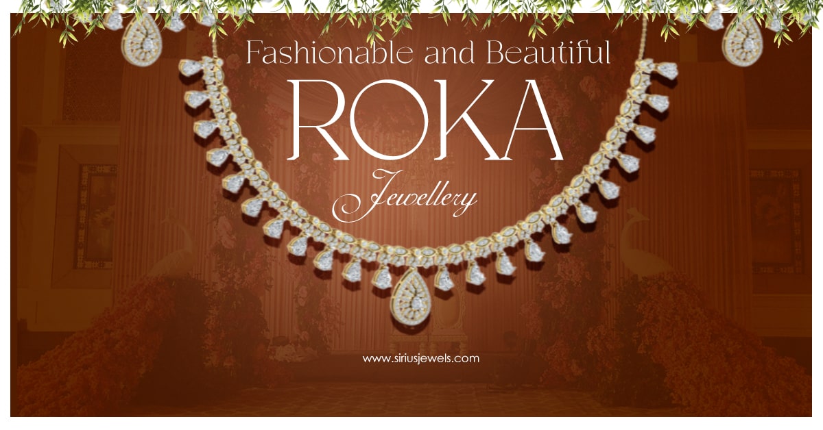 Fashionable and Beautiful Roka Jewellery Collections